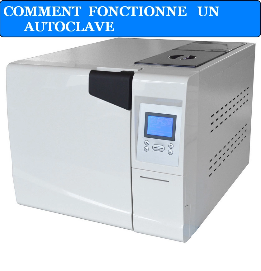 COMMENT FONCTIONNE UN AUTOCLAVE