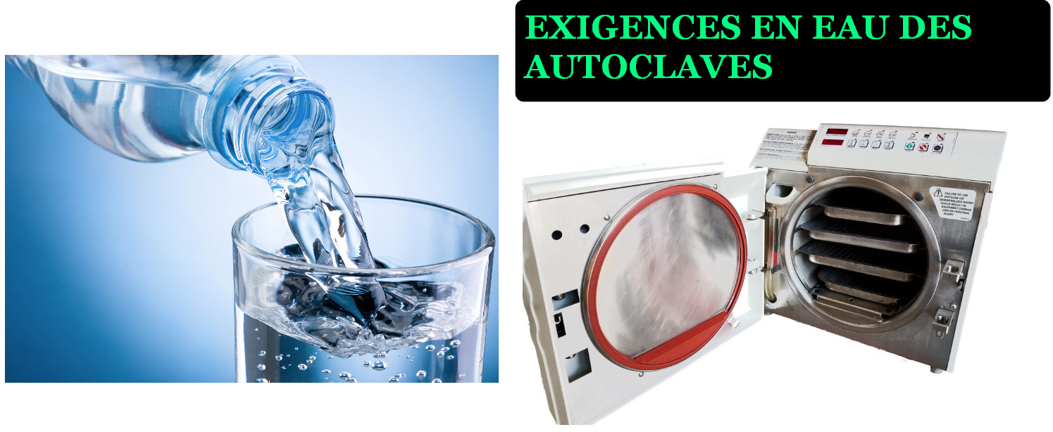 EXIGENCES EN EAU DES AUTOCLAVES